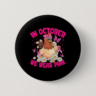 Chapa Redonda De 5 Cm En Octubre Nosotros Vestimos De Rosa Conciencia De