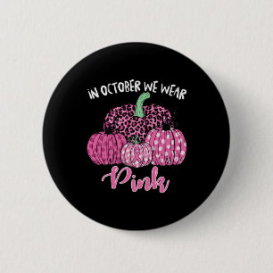 Chapa Redonda De 5 Cm En Octubre Usamos Cáncer De Mama De Halloween Rosa