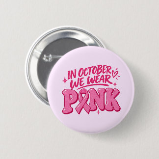 Chapa Redonda De 5 Cm En Octubre Vestimos de Rosa Conciencia del Cáncer 