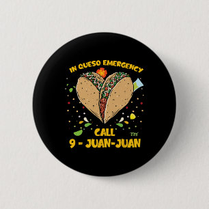 Chapa Redonda De 5 Cm En Queso Emergencia Cinco De Mayo Camisa Taco Llam
