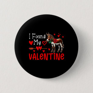 Chapa Redonda De 5 Cm Encontré a mi burro del día de San Valentín con el