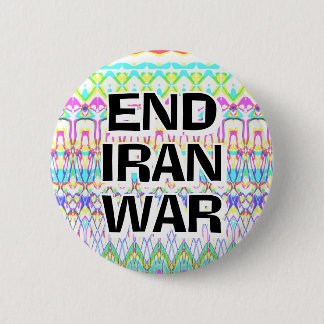 Chapa Redonda De 5 Cm END IRAN WAR (you may change the words)