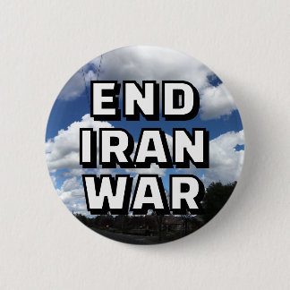 Chapa Redonda De 5 Cm END IRAN WAR (you may change the words)