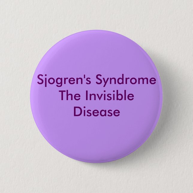 Chapa Redonda De 5 Cm Enfermedad invisible de SyndromeThe de Sjogren (Anverso)