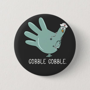 Chapa Redonda De 5 Cm Enfermera de Urgencias Pavo Gobble Squad Enfermera