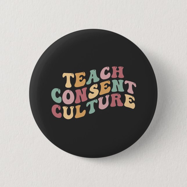 Chapa Redonda De 5 Cm Enseñar cultura de consentimiento (Anverso)