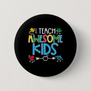 Chapa Redonda De 5 Cm Enseño A Increíbles Niños Maestros De Sensibilizac