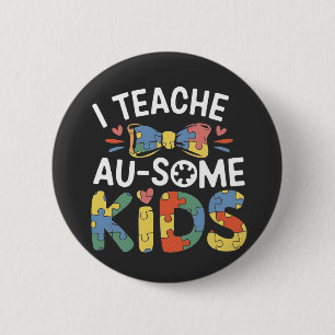 Chapa Redonda De 5 Cm Enseño a profesores de autismo y autismo para niño