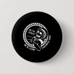 Chapa Redonda De 5 Cm Entrar Perdedores Lazy Halloween Disstume Fun Skel