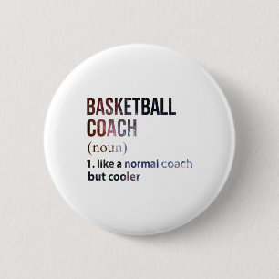 Chapa Redonda De 5 Cm Entrenador De Baloncesto Como Un Entrenador Normal