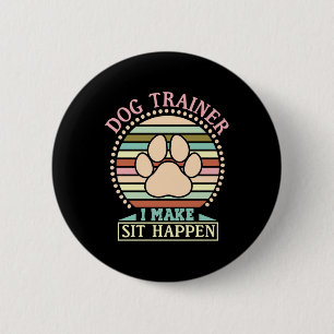 Chapa Redonda De 5 Cm Entrenador De Perros Que Hago Sentarse