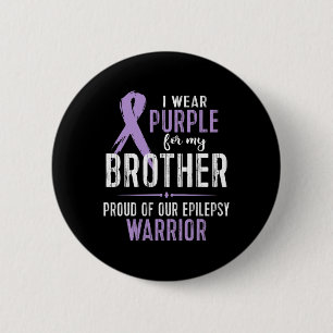 Chapa Redonda De 5 Cm Epilepsia Awareness My Brother Warrior Tee