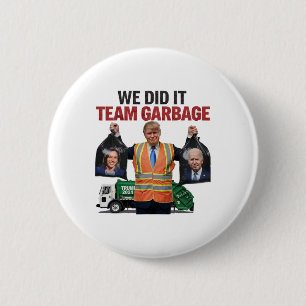 Chapa Redonda De 5 Cm Equipo Garbyge Won Lo Hicimos Trump 2024 Truck Gar