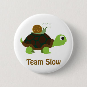 Chapa Redonda De 5 Cm Equipo lento, tortuga Personalizado y caracol