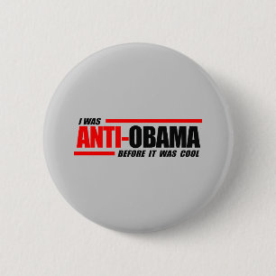Chapa Redonda De 5 Cm Era Anti-Obama antes de que fuera fresco