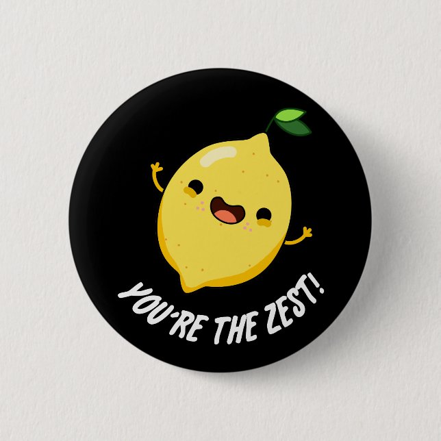 Chapa Redonda De 5 Cm Eres el Zest Funny Lemon Pun Dark BG (Anverso)