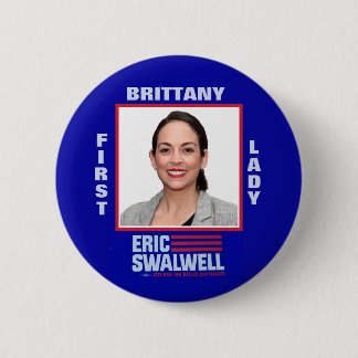 Chapa Redonda De 5 Cm Eric Swalwell: Bretaña para la primera señora