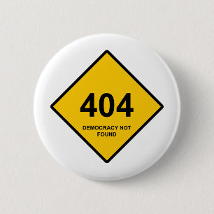 Chapa Redonda De 5 Cm Error 404: Democracia no encontrada