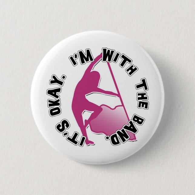 Chapa Redonda De 5 Cm Es aceptable, yo está con la banda (Anverso)