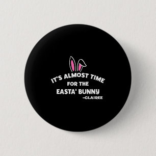 Chapa Redonda De 5 Cm Es casi hora de Easta Bunny Clairee Fu T S