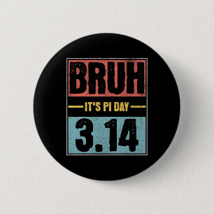 Chapa Redonda De 5 Cm Es divertido que el día de las camisas de Pi Day t