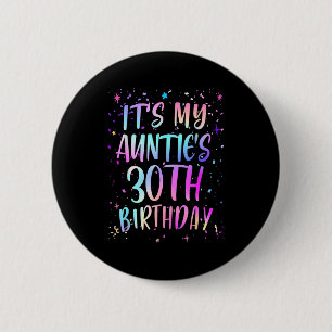 Chapa Redonda De 5 Cm Es el 30 cumpleaños de mi tía Colorido Feliz 30 añ