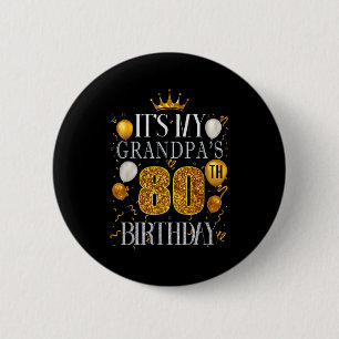 Chapa Redonda De 5 Cm Es el 80 cumpleaños de mi abuelo Feliz cumpleaños 