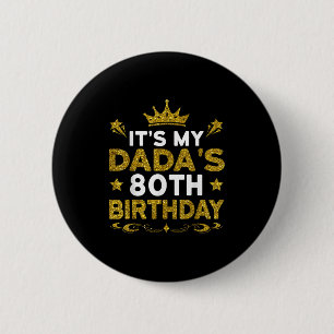 Chapa Redonda De 5 Cm Es el 80 cumpleaños de mi papá Feliz cumpleaños 80