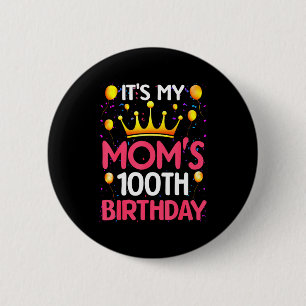 Chapa Redonda De 5 Cm Es el cumpleaños número 100 de mi mamá Feliz cumpl