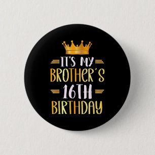 Chapa Redonda De 5 Cm Es el cumpleaños número 16 de mi hermano Feliz 16 