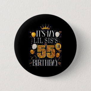 Chapa Redonda De 5 Cm Es el cumpleaños número 55 de mi hermanita Feliz c