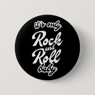 Chapa Redonda De 5 Cm Es El Único Rock And Roll Baby
