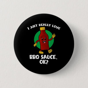 Chapa Redonda De 5 Cm Es Gracioso Que De Verdad Me Encanta Bbq Sauce Ok 
