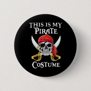 Chapa Redonda De 5 Cm Es Gracioso Que Este Sea Mi Vestido Pirata Shirt H