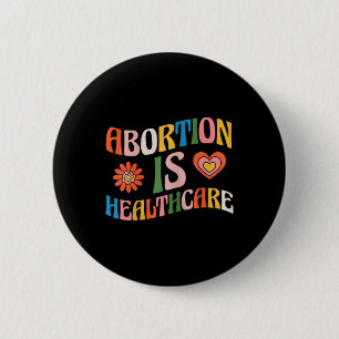 Chapa Redonda De 5 Cm ¿Es la atención médica femenina Pro Choice Groovy?