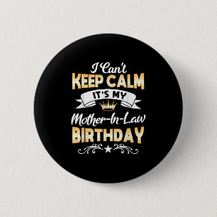 Chapa Redonda De 5 Cm Es la camiseta del cumpleaños de mi suegra que no 