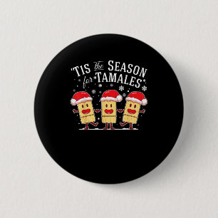 Chapa Redonda De 5 Cm Es la temporada de tamales Navidad comida mexicana
