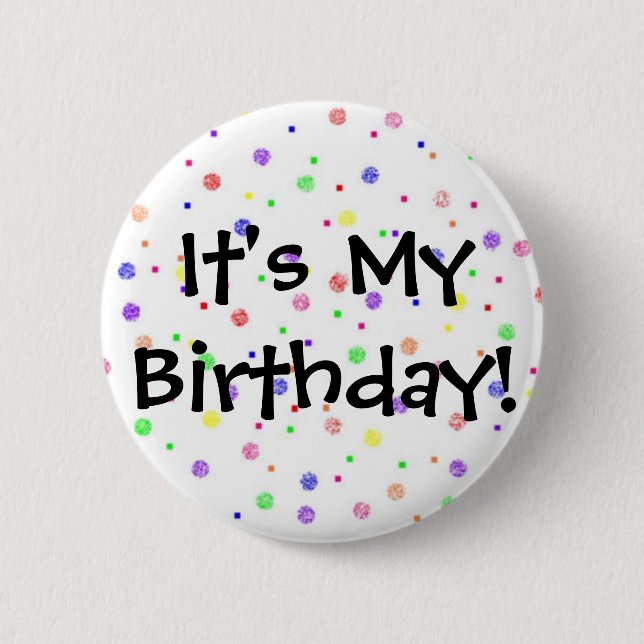 Chapa Redonda De 5 Cm ¡Es mi cumpleaños! (Anverso)