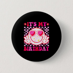 Chapa Redonda De 5 Cm Es Mi Cumpleaños Cara Sonriente Groovy Mujeres Chi