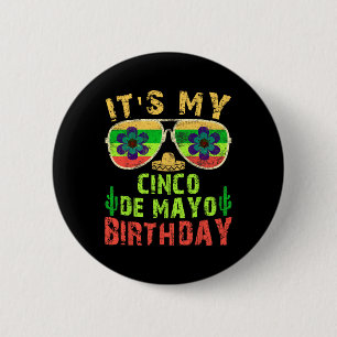 Chapa Redonda De 5 Cm Es Mi Cumpleaños Cinco De Mayo Divertida Fiesta De