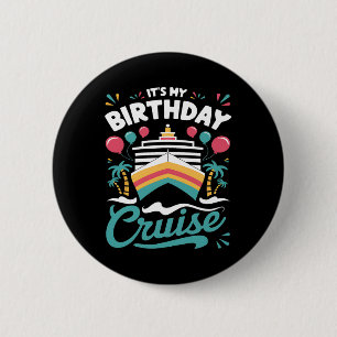 Chapa Redonda De 5 Cm Es mi cumpleaños crucero vacaciones fiesta de cump