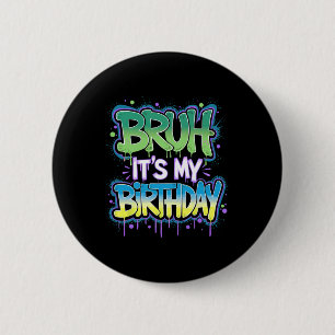 Chapa Redonda De 5 Cm Es mi cumpleaños divertido chico cumpleañero juego