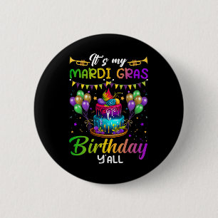 Chapa Redonda De 5 Cm Es mi cumpleaños, mi Mardi Gras, todos los mardi G