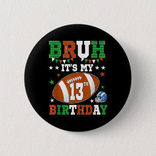 Chapa Redonda De 5 Cm Es Mi Cumpleaños Número 13 13 Años Jugador De Fútb