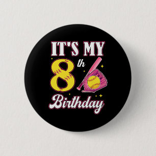 Chapa Redonda De 5 Cm Es mi cumpleaños número 8 Cumpleaños de niña suave
