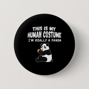 Chapa Redonda De 5 Cm Es mi disfraz humano. Soy realmente un panda.