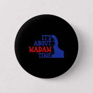 Chapa Redonda De 5 Cm Es Sobre La Hora De La Señora Kamala Harris 2024 P