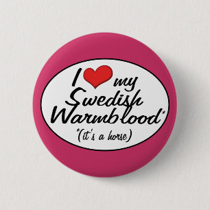 Chapa Redonda De 5 Cm ¡Es un caballo! Amo mi Warmblood sueco