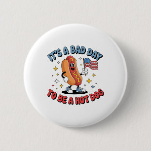 Chapa Redonda De 5 Cm Es Un Mal Día Para Ser Un Hot Dog Divertido Meme H