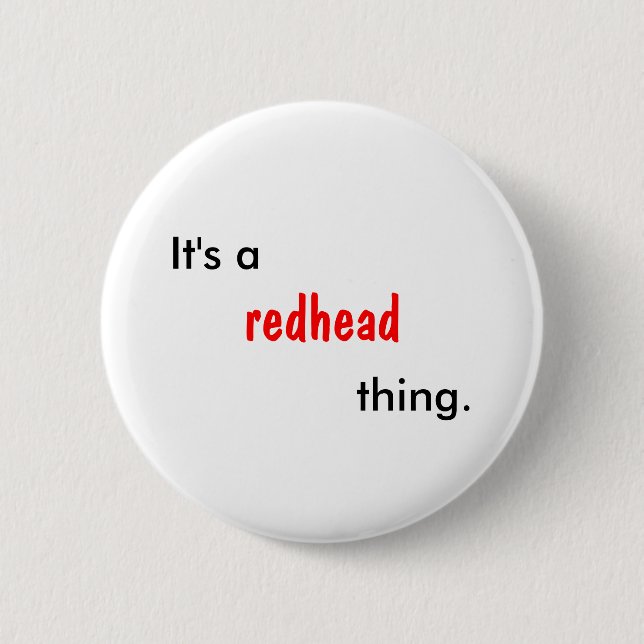 Chapa Redonda De 5 Cm Es una cosa del redhead (Anverso)